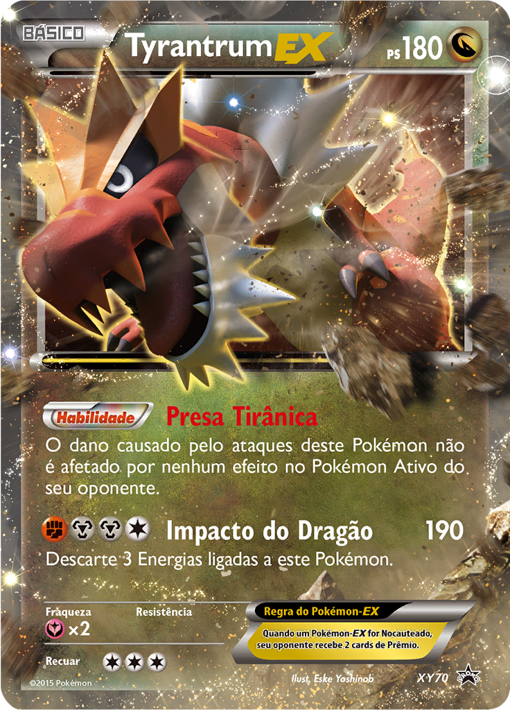 Tyrantrum EX #70 — XY Black Star Promos
