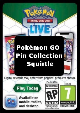 Live Code Card (Pokémon GO Pin Collection-Squirtle) #null