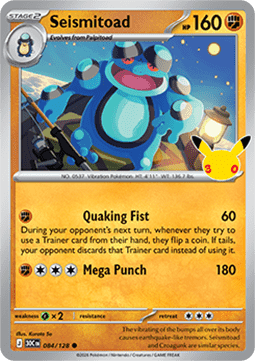 Seismitoad (30C 084) #084 — 30th Celebration