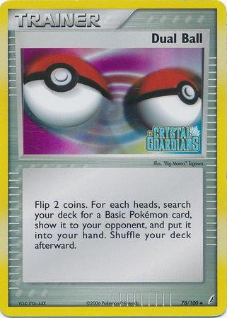 Dual Ball #78 — EX Crystal Guardians (Reverse Holo)